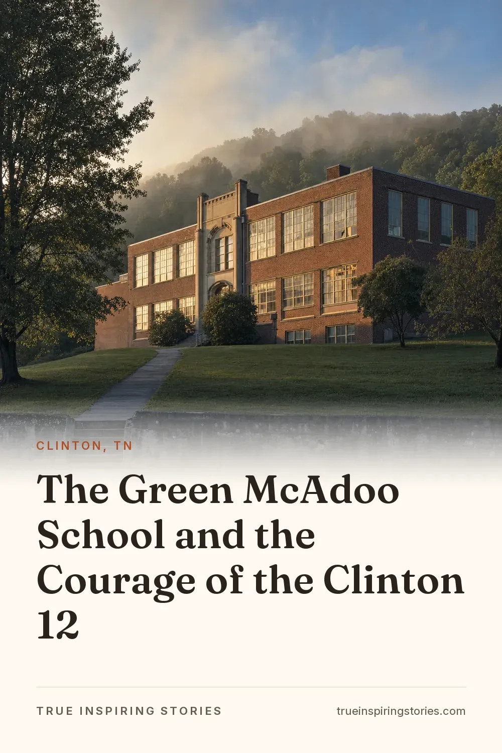 The Green McAdoo School and the Courage of the Clinton 12