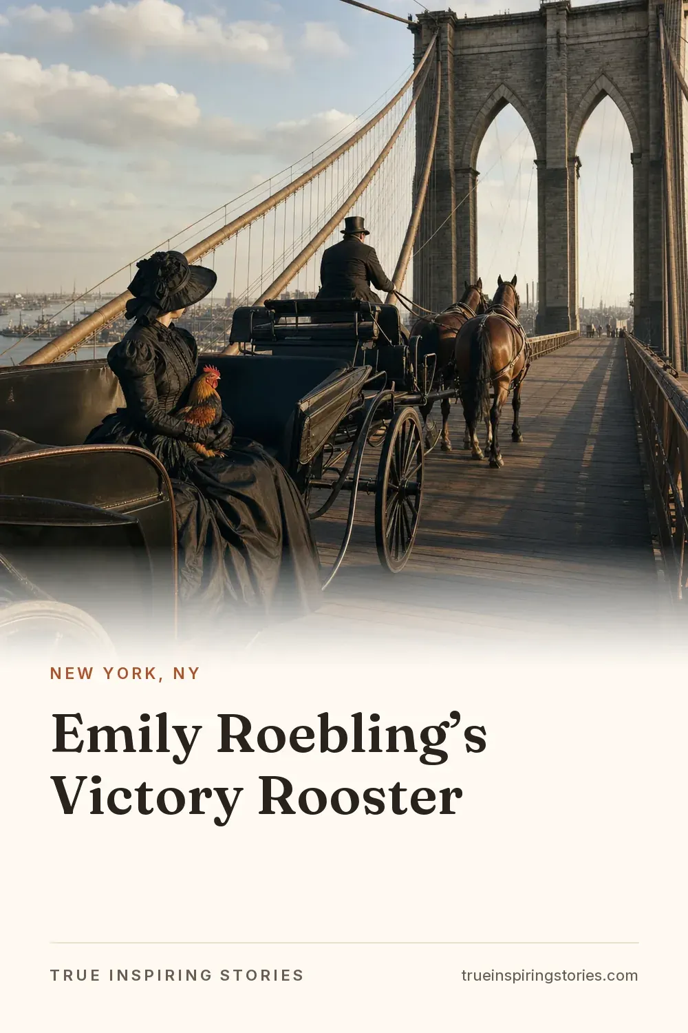 Emily Roebling’s Victory Rooster