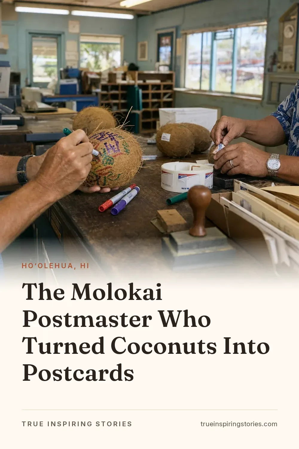 The Molokai Postmaster Who Turned Coconuts Into Postcards
